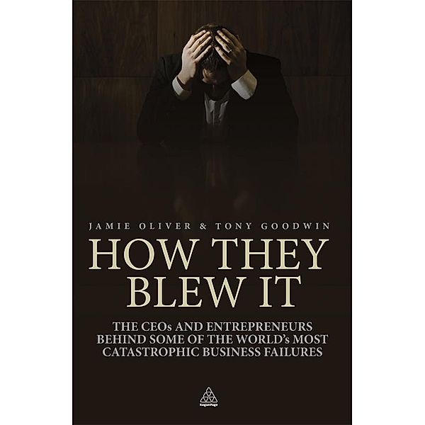 How They Blew It, Jamie Oliver, Tony Goodwin