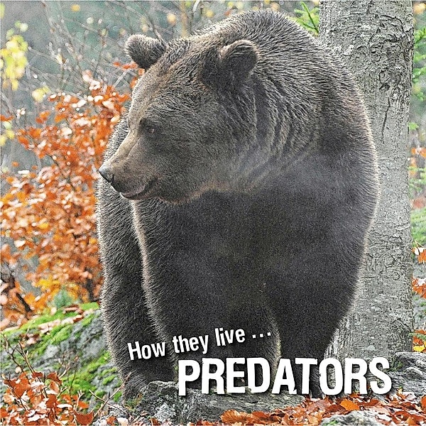 How they live... Predators, David Withrington, Ivan Esenko