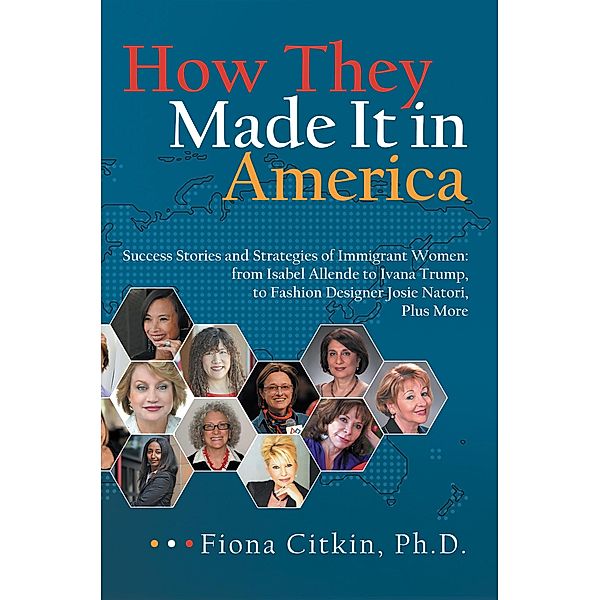 How They Made It in America, Fiona Citkin Ph. D