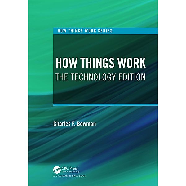 How Things Work, Charles F. Bowman