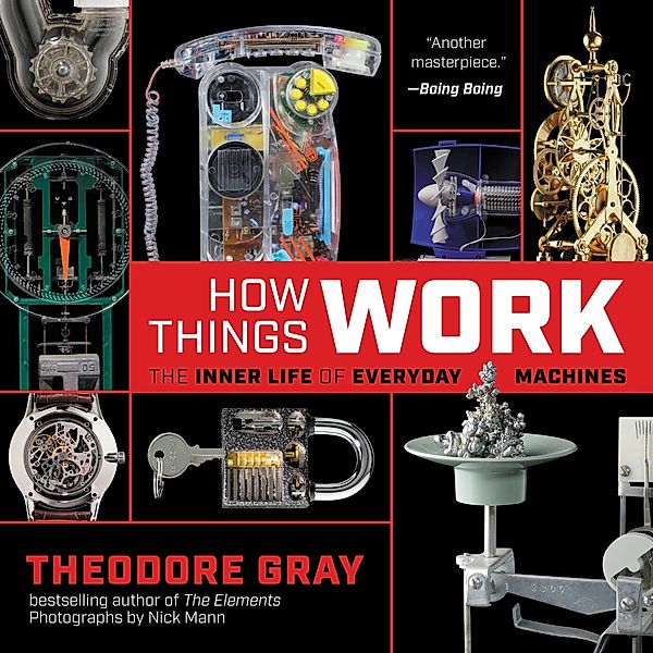 How Things Work, Theodore Gray