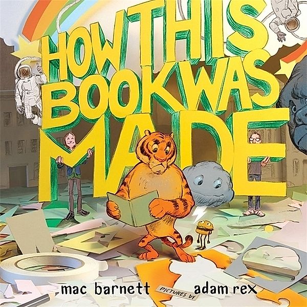 How This Book Was Made, Mac Barnett