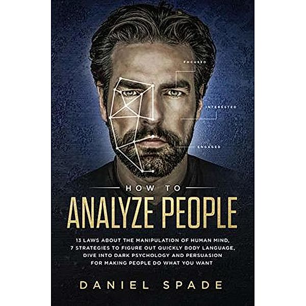 How To Analyze People, Daniel Spade