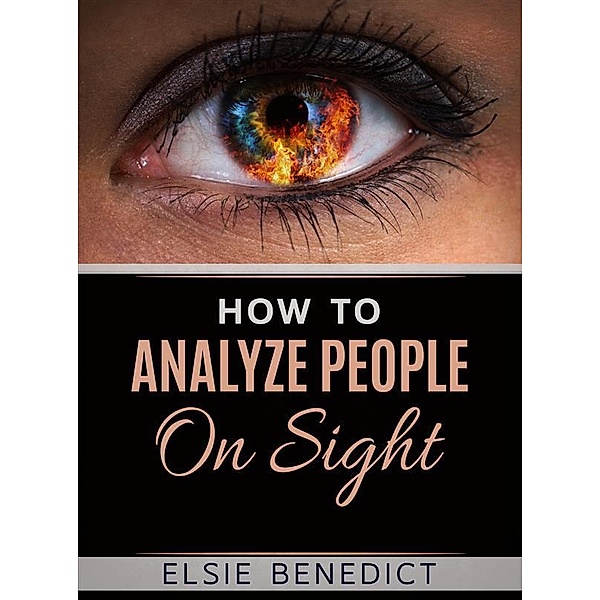 How to Analyze People on Sight, Elsie Benedict
