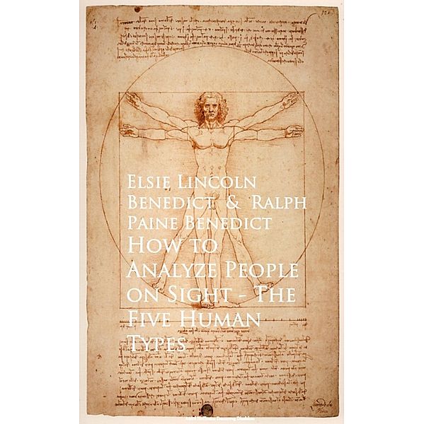 How to Analyze People on Sight The Five Human Types, Elsie Lincoln Benedict, Ralph Paine Benedict