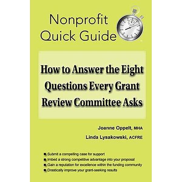 How to Answer the Eight Questions Every Grant Review Committee Asks, Joanne Oppelt, Linda Lysakowski