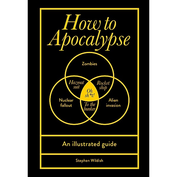 How to Apocalypse, Stephen Wildish