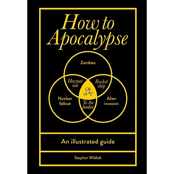 How to Apocalypse, Stephen Wildish