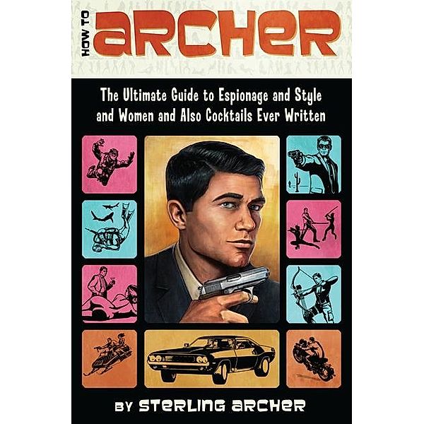 How to Archer, Sterling Archer