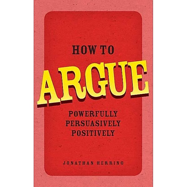 How to Argue / Pearson Life, Jonathan Herring