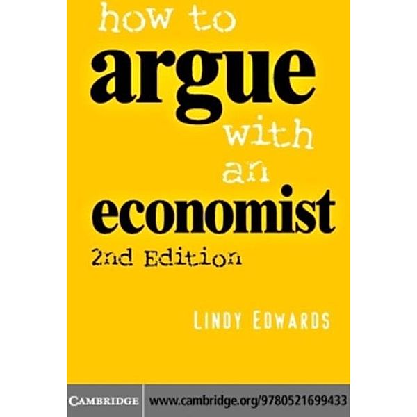 How to Argue with an Economist, Lindy Edwards