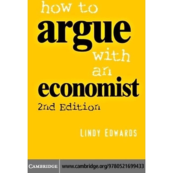 How to Argue with an Economist, Lindy Edwards
