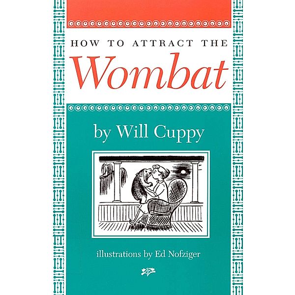 How to Attract the Wombat, Will Cuppy