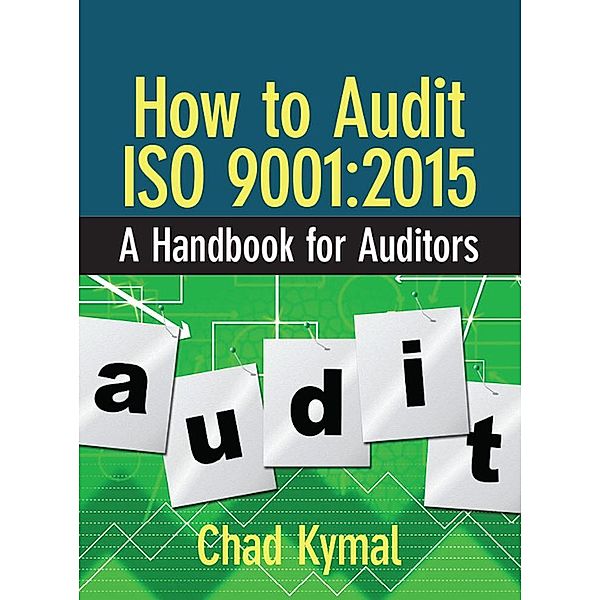 How to Audit ISO 9001:2015, Chad Kymal