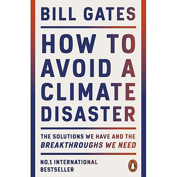 How to Avoid a Climate Disaster, Bill Gates