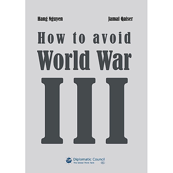 How to avoid World War III, Hang Nguyen, Jamal Qaiser