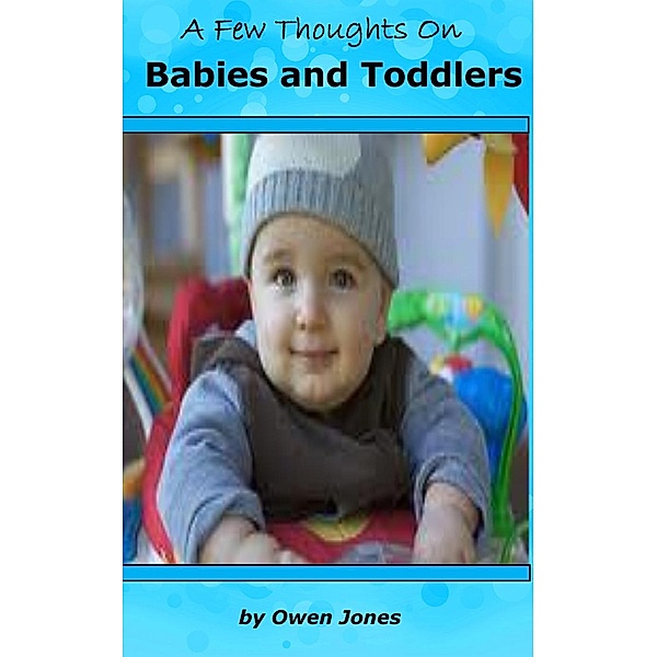 How to...: Babies and Toddlers (How to...), Owen Jones