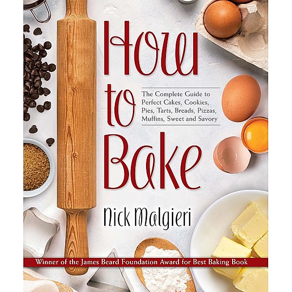 How to Bake, Nick Malgieri