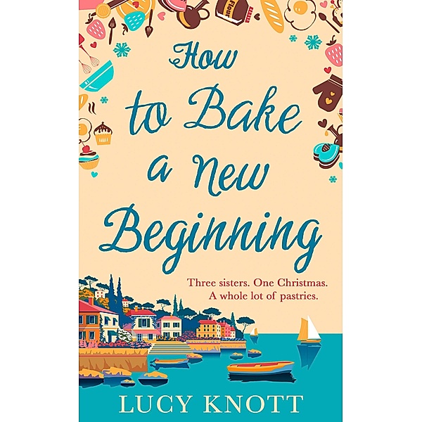 How to Bake a New Beginning, Lucy Knott