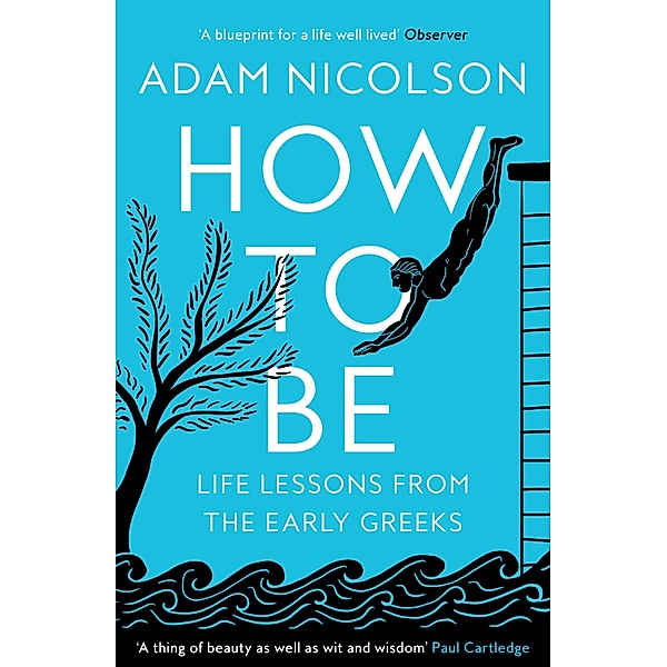 How to Be, Adam Nicolson