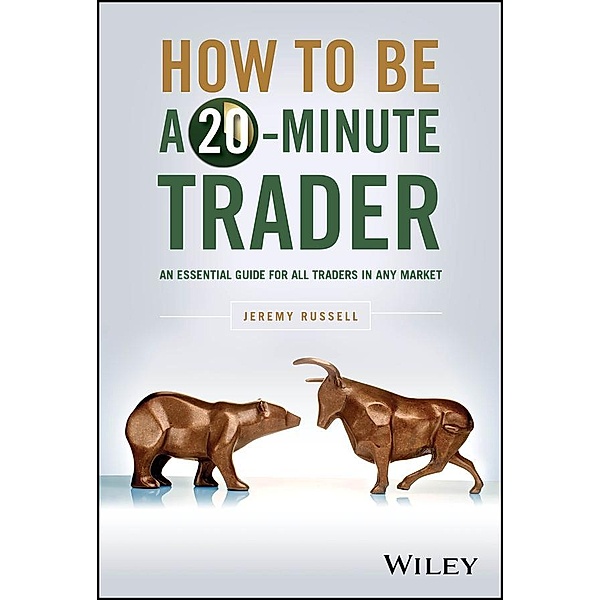 How to Be a 20-Minute Trader, Jeremy Russell