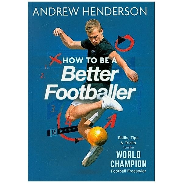 How to Be a Better Footballer, Andrew Henderson