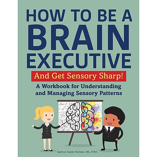 How to Be a Brain Executive, Kathryn Hamlin-Pacheco
