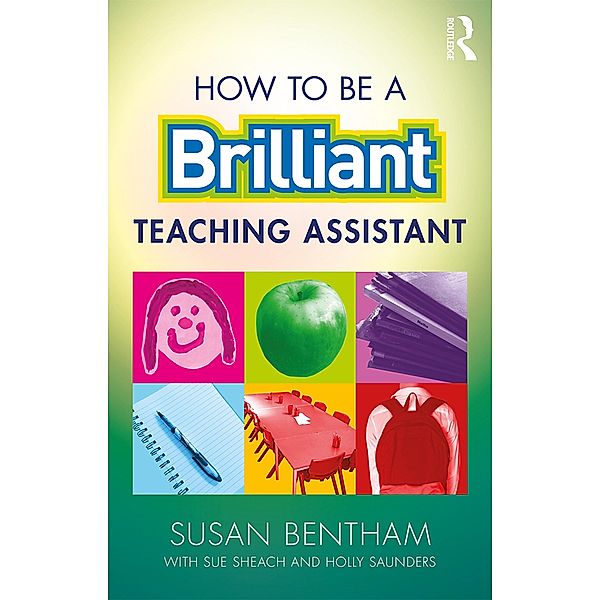 How to Be a Brilliant Teaching Assistant, Susan Bentham