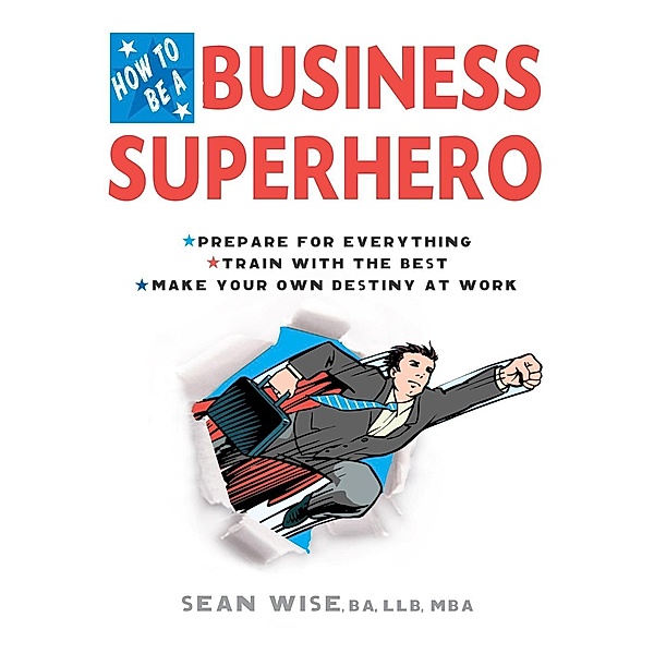 How to Be a Business Superhero, Ba Wise