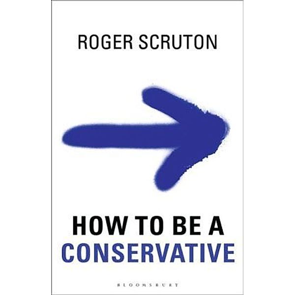 How to be a conservative, Roger Scruton