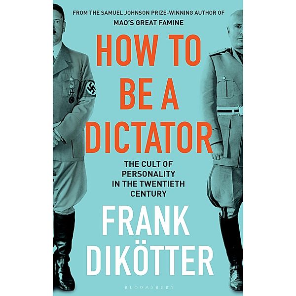 How to Be a Dictator, Frank Dikötter