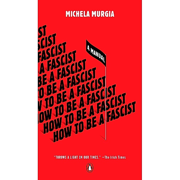How to Be a Fascist, Michela Murgia