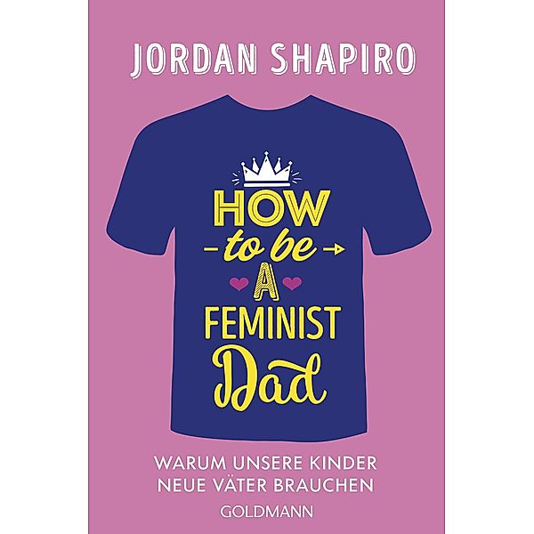 How to Be a Feminist Dad, Jordan Shapiro