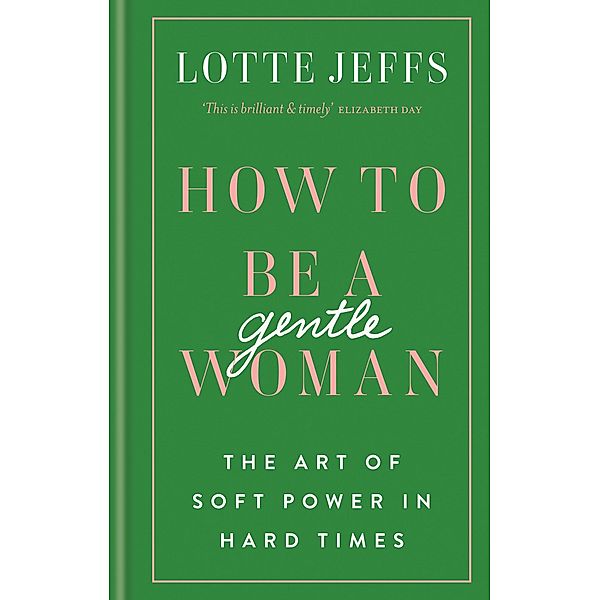How to be a Gentlewoman, Lotte Jeffs