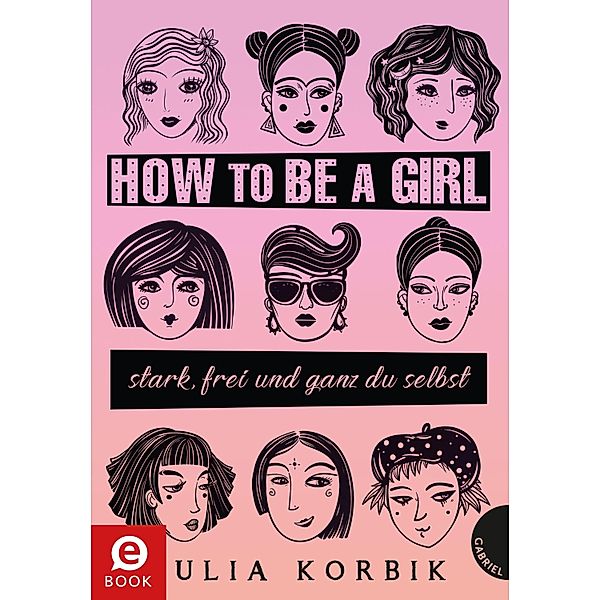 How to be a girl, Julia Korbik