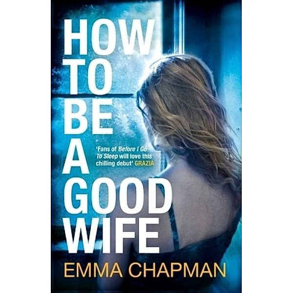 How to be a Good Wife, Emma Chapman