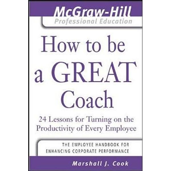 How to Be a Great Coach, Marshall J. Cook