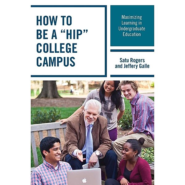 How to be a HIP College Campus, Satu Rogers, Jeffery W. Galle