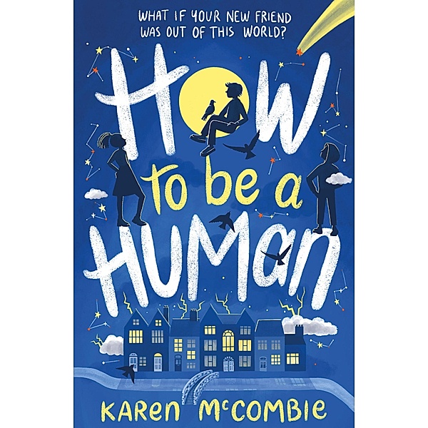 How To Be A Human / How To Be A Human Bd.1, Karen McCombie