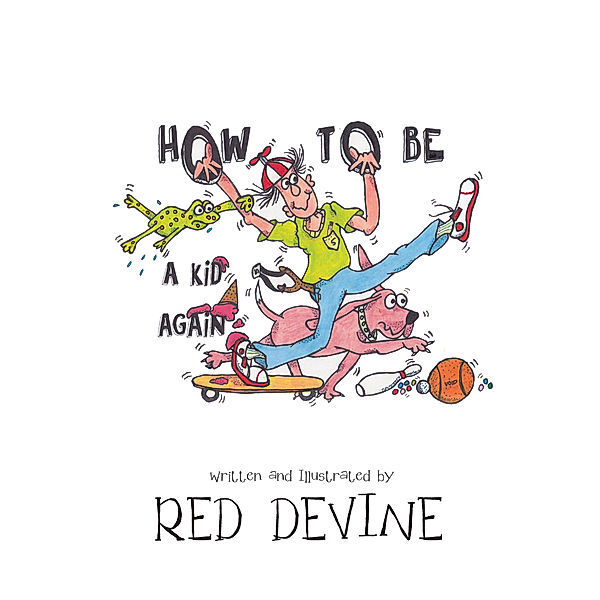How to Be a Kid Again, Red Devine