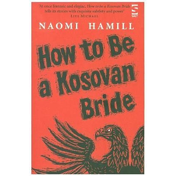How To Be a Kosovan Bride, Naomi Hamill