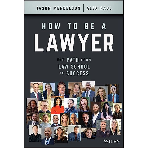 How to Be a Lawyer, Jason Mendelson, Alex Paul