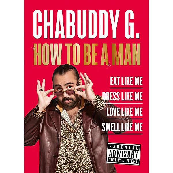 How to Be a Man, Chabuddy G