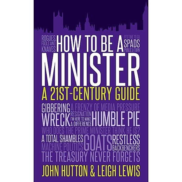How to Be a Minister, John Hutton