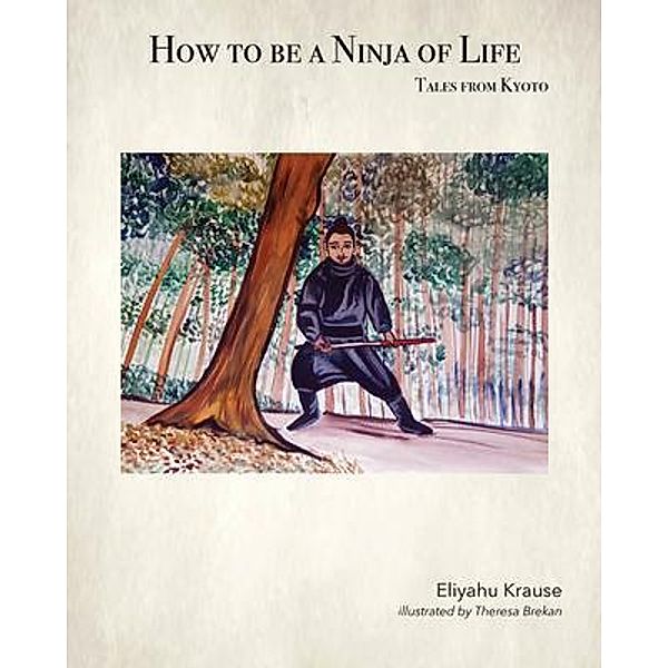 How to be a Ninja of Life, Eliyahu Krause