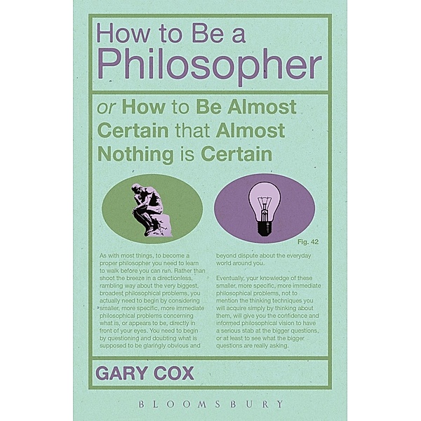 How To Be A Philosopher, Gary Cox