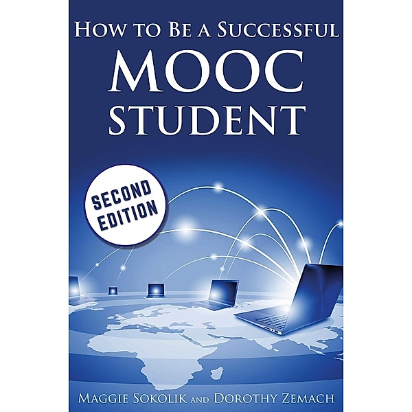 How to Be a Successful MOOC Student, Maggie Sokolik, Dorothy Zemach