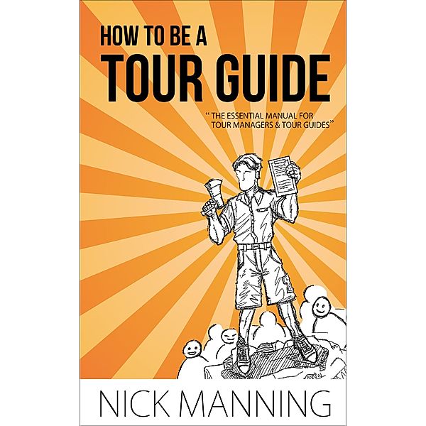 How to be a Tour Guide, Nick Manning