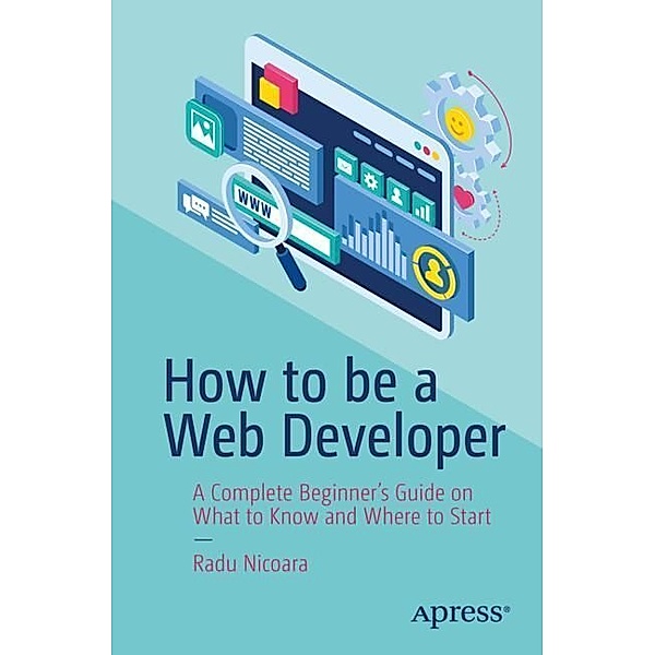 How to be a Web Developer, Radu Nicoara