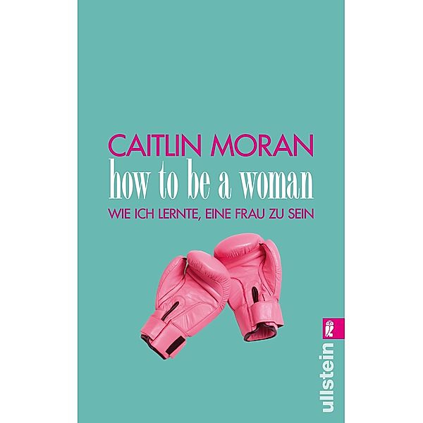 How to be a woman, Caitlin Moran